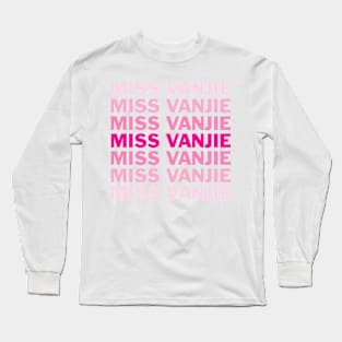 Miss Vanjie RuPaul drag race drag queen superstar all stars dragcon Long Sleeve T-Shirt